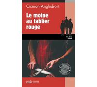 Le moine au tablier rouge - Cicéron Angledroit - Du Palemon Eds - Poche - Roman
