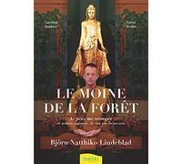 Le moine de la forêt - Je peux me tromper et autres sagesses de ma vie de moine