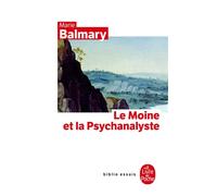 Le Moine et la psychanalyste - Marie Balmary - Lgf - Poche - Essai