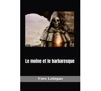 Le moine et le barbaresque.