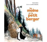 Le moine et le petit berger - Martine Bazin - Tequi - broché - Document jeunesse dès 9 ans