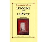 Le Moine et le Poète - Emmanuel Muheim - Albin Michel - broché - Essai