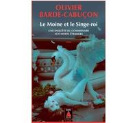 Le Moine et le Singe-roi Olivier Barde-Cabuçon (Auteur)