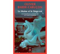 Le Moine et le Singe-roi Une enquête du commissaire aux morts étranges - Olivier Barde-Cabuçon - Actes sud - Poche - Roman