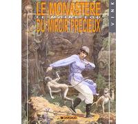 Le Moine fou, tome 5 : Le monastère du miroir précieux