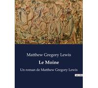 Le Moine Un roman de Matthew Gregory Lewis - Matthew Gregory Lewis - Culturea - broché - Roman