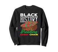 Le Mois de l'histoire des Noirs Brise Toutes Les chaînes pour Les Femmes Sweatshirt