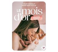 Le mois d'or: L'ouvrage référence enrichi