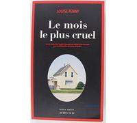 Louise Penny – Le mois le plus cruel – Roman – Broché – Actes Sud