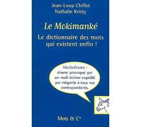 Le Mokimanké : Le Dico des mots qui existent enfin !