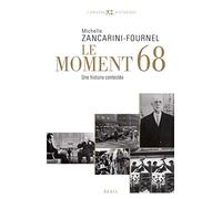 Le Moment 68: Une histoire contestée