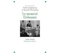 Annette Wieviorka, Sylvie Lindeperg – Le Moment Eichmann – Étude – Broché