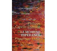 Le Moment Espérance - Provocation Sur Le Temps