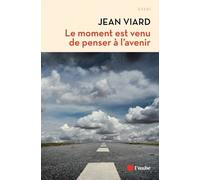 Le Moment Est Venu De Penser À L'avenir