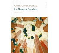 Le Moment freudien - Christopher Bollas - D'ithaque Eds - broché - Essai