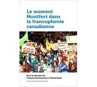 Le Moment Montfort Dans La Francophonie Canadienne