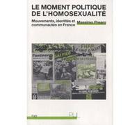 Le Moment politique de l'homosexualité Massimo Prearo (Auteur)