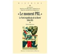 Le Moment Prl - Le Parti Républicain De La Liberté (1946-1951)