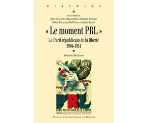 Le Moment Prl - Le Parti Républicain De La Liberté (1946-1951)