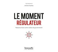 Le moment régulateur: Naissance d'une contre-culture de gouvernement