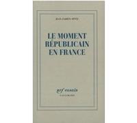 Le moment républicain en France