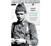 Le Monarque des ombres Javier Cercas (Auteur), Aleksandar Grujicic (Traduction), Karine Louesdon (Traduction)