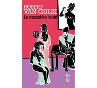 Le Monastère Hanté - Les Nouvelles Enquêtes Du Juge Ti