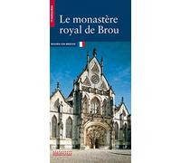 Le Monastère royal de Brou