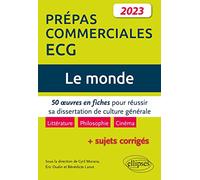 Le monde: 50 oeuvres en fiches pour réussir sa dissertation de culture générale Prépas commerciales ECG