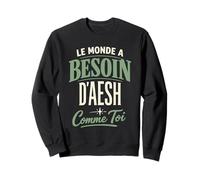 Le Monde A Besoin D'AESH comme Toi Cadeau Remerciement Sweatshirt