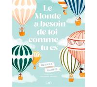 Le Monde a besoin de toi comme tu es