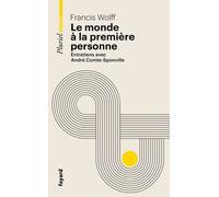 Le monde à la première personne: Entretiens avec André Comte-Sponville