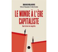 Le monde à l'ère capitaliste - Branko Milanovic - Le Cherche-Midi - broché - Etude