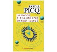 Pascal Picq – Le monde a-t-il été créé en sept jours ? – Essai – Broché