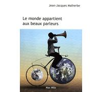 Le monde appartient aux beaux parleurs