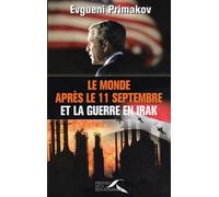 Le Monde après le 11 septembre et la Guerre en Irak
