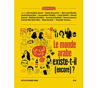 Le monde arabe existe-t-il (encore) ?