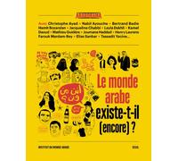 Le monde arabe existe-t-il (encore) ? - Collectif - Seuil - broché - Essai