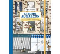 Le Monde au balcon: Carnet dessiné d'un printemps confiné