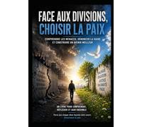 Le Monde au Bord du Précipice: Comprendre le chaos, construire l'avenir