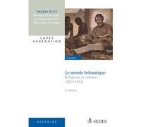 Le monde britannique - Religions et cultures (1815-1931) Religions et cultures : 1815-1931 - Philippe Chassaigne - Sedes - broché - Scolaire / Universitaire