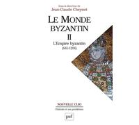 Le monde byzantin. Tome 2: L'Empire byzantin (641-1204)