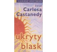 Le monde caché de Carlos Castaneda