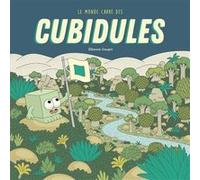 Le Monde carré des Cubidules Eléonore Douspis (Auteur)
