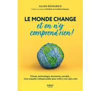 Le monde change et on n'y comprend rien! - Julien Devaureix - First - broché - Essai