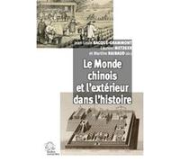 Le Monde chinois et l'extérieur dans l'histoire