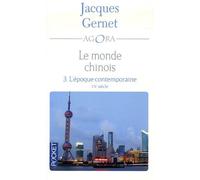 Le Monde Chinois - Tome 3, L'époque Contemporaine