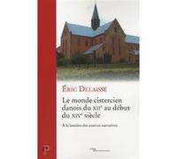 Le monde cistercien danois du xiieme siecle au debut du xiveme siecle DELAISSE ERIC (Editeur général)