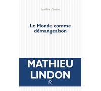 Le Monde comme démangeaison