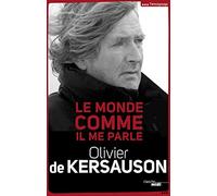 Le monde comme il me parle